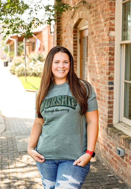 Worship Through the worry tee